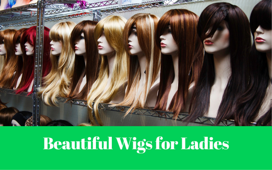 Beautiful Wigs for Ladies